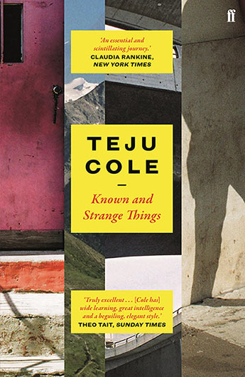 Cover, Known and Strange Things by Teju Cole