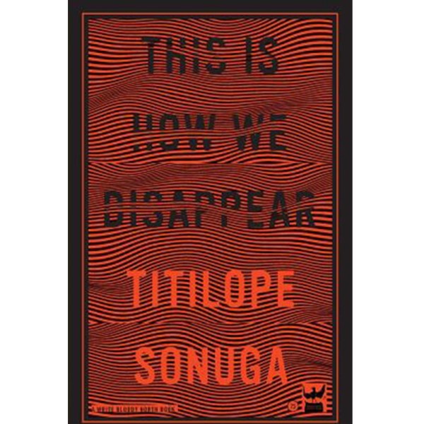 Cover, This is How We Disappear by Titilope Sonuga